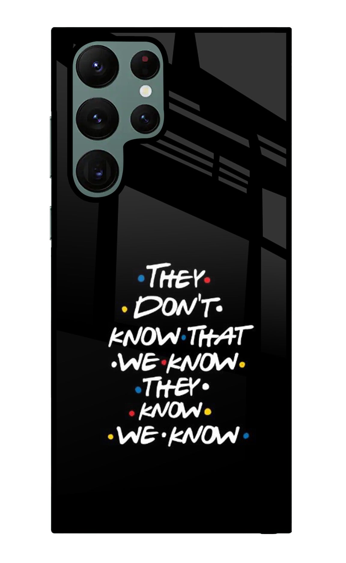 FRIENDS Dialogue Samsung S22 Ultra Glass Case