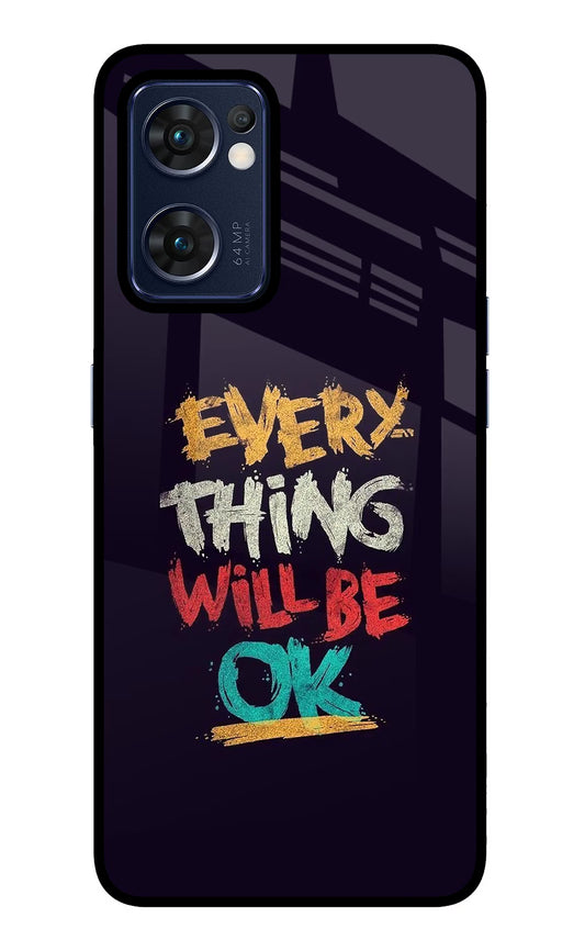 Everything Will Be Ok Oppo Reno7 5G Glass Case