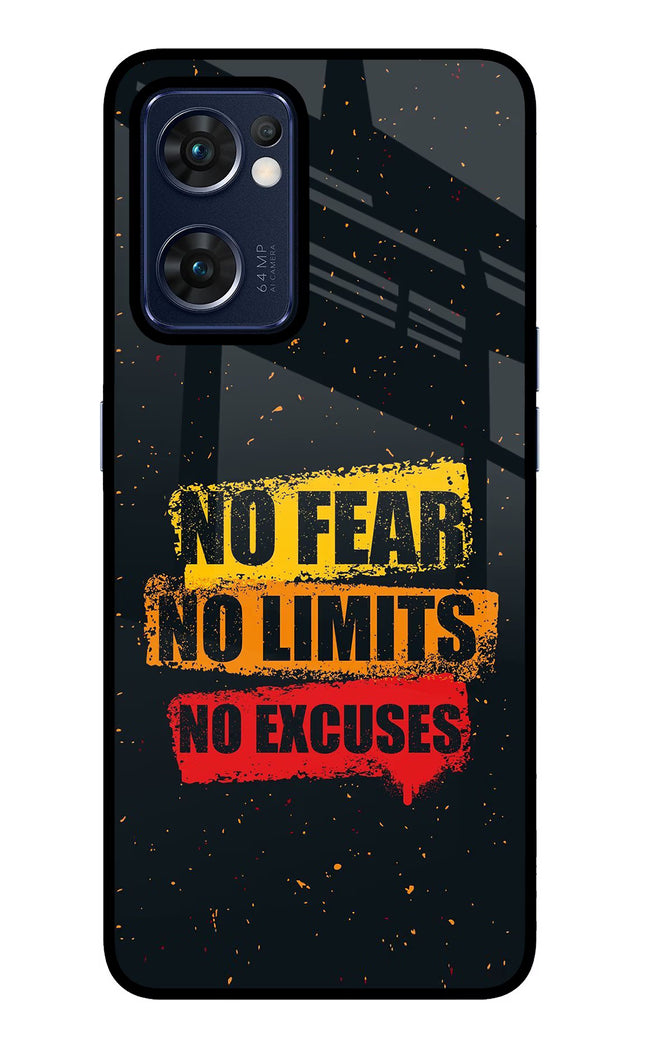 No Fear No Limits No Excuse Oppo Reno7 5G Glass Case Back Cover by Casekaro