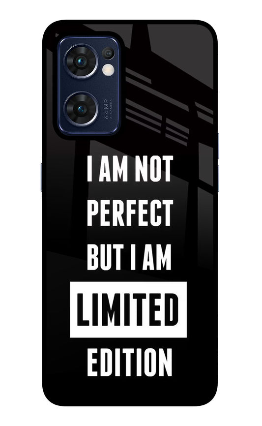 I Am Not Perfect But I Am Limited Edition Oppo Reno7 5G Glass Case