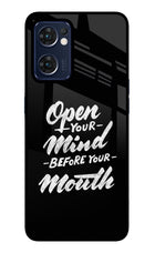 Open Your Mind Before Your Mouth Oppo Reno7 5G Glass Case