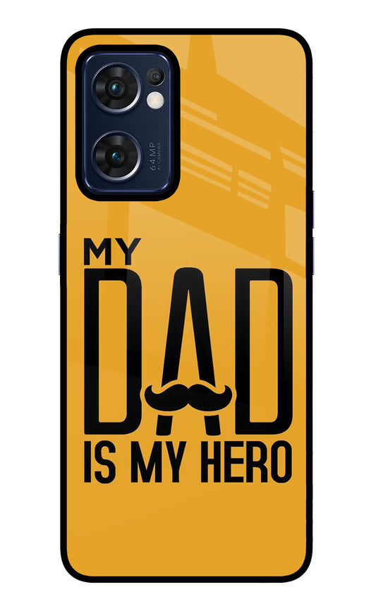 My Dad Is My Hero Oppo Reno7 5G Glass Case