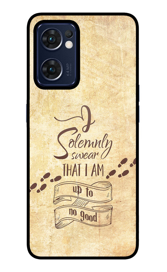 I Solemnly swear that i up to no good Oppo Reno7 5G Glass Case Back Cover by Casekaro