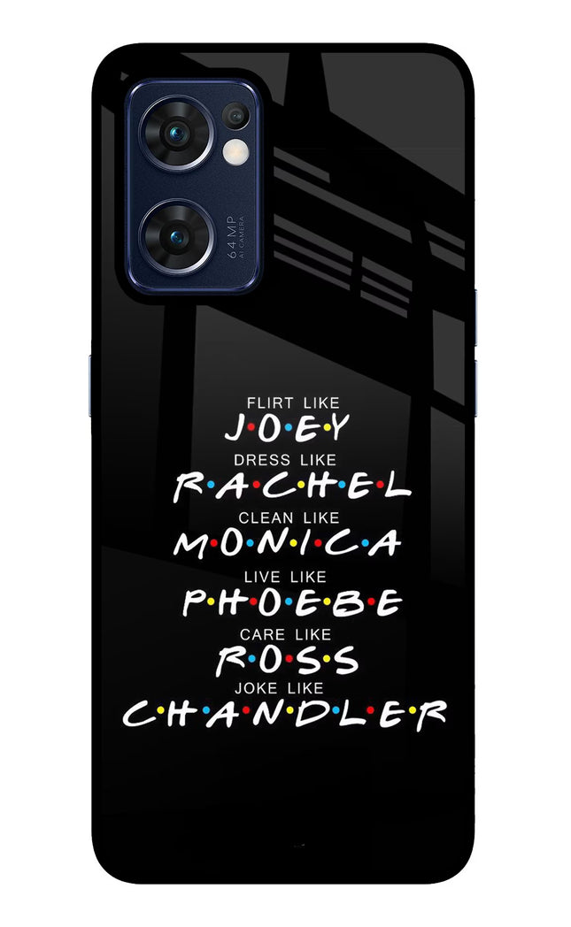 FRIENDS Character Oppo Reno7 5G Glass Case Back Cover by Casekaro