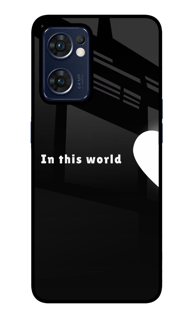This World Oppo Reno7 5G Glass Case