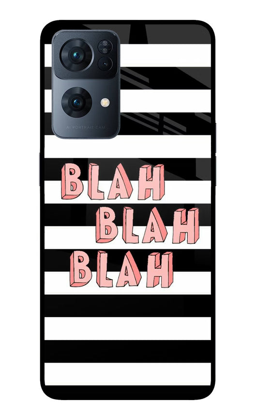 Blah Blah Blah Oppo Reno7 Pro 5G Glass Case