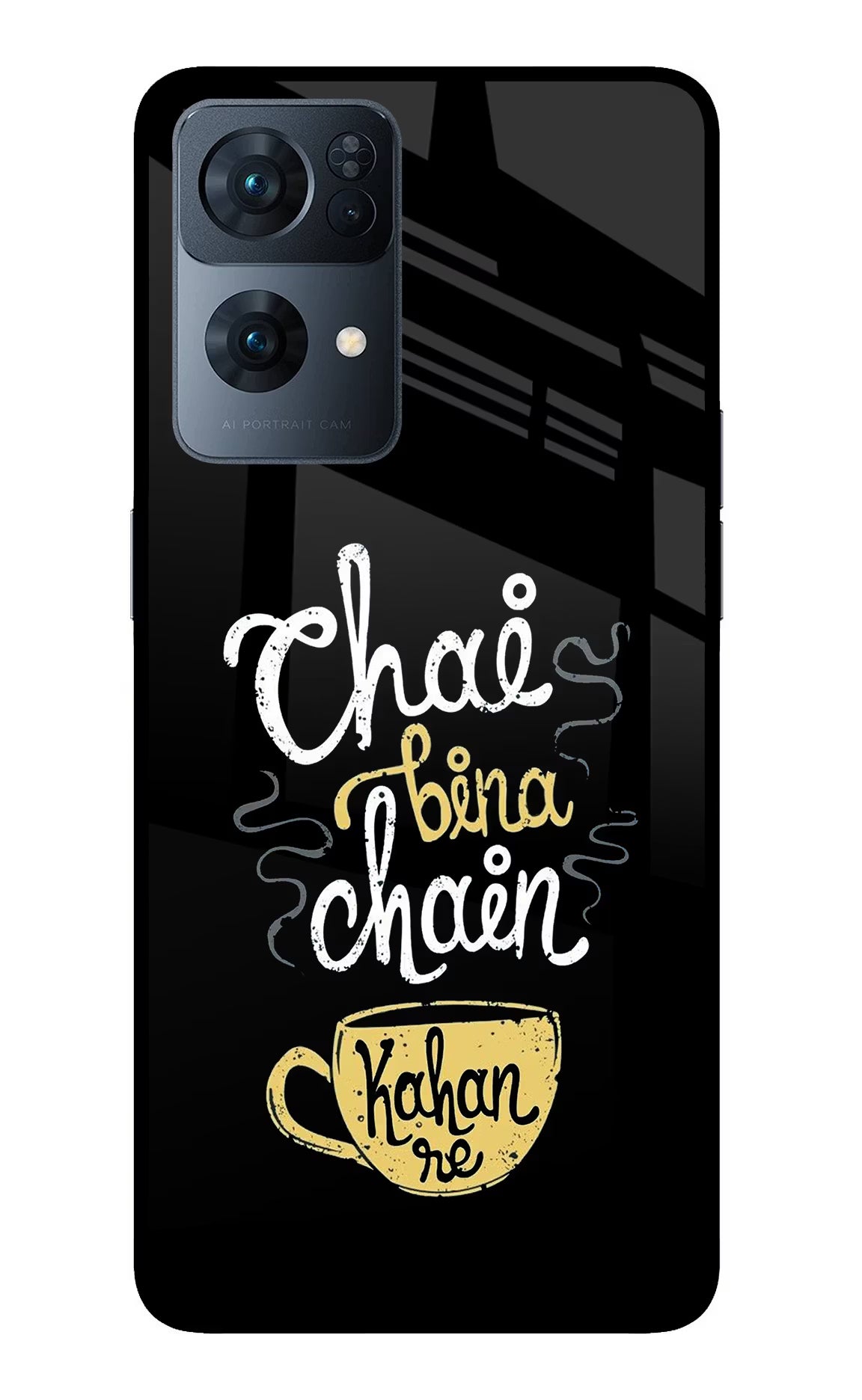 Chai Bina Chain Kaha Re Oppo Reno7 Pro 5G Glass Case Back Cover by Casekaro