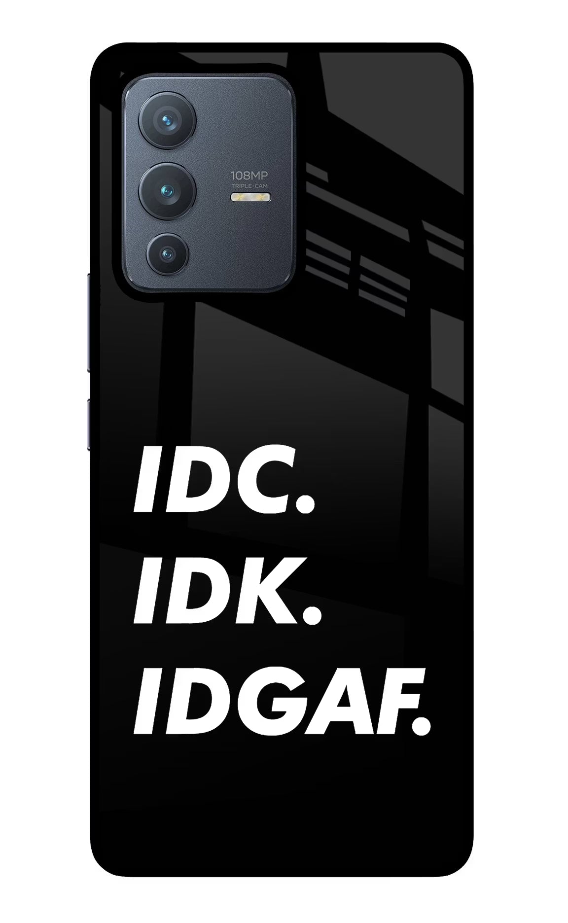 Idc Idk Idgaf Vivo V23 Pro 5G Glass Case Back Cover by Casekaro