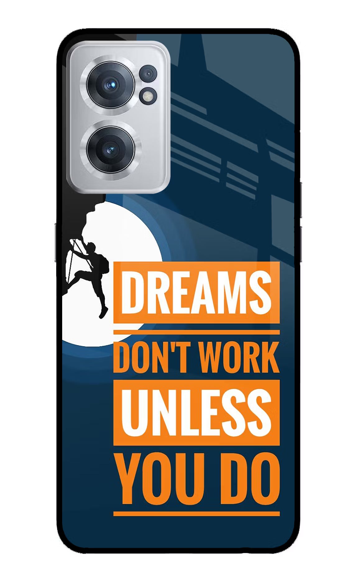 Dreams Don’T Work Unless You Do OnePlus Nord CE 2 5G Glass Case Back Cover by Casekaro