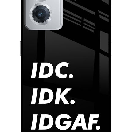 Idc Idk Idgaf OnePlus Nord CE 2 5G Glass Case