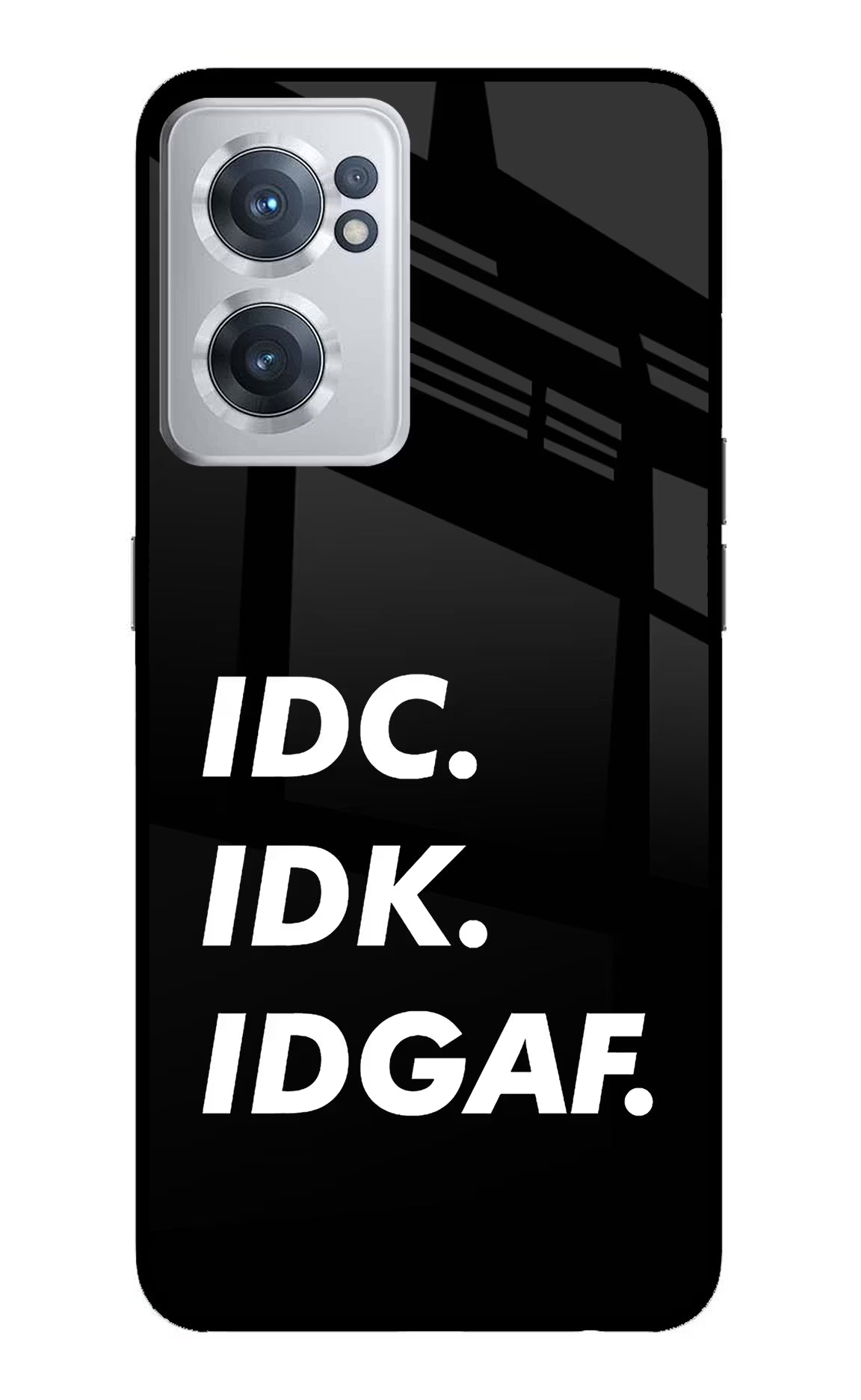 Idc Idk Idgaf OnePlus Nord CE 2 5G Glass Case Back Cover by Casekaro