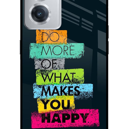 Do More Of What Makes You Happy OnePlus Nord CE 2 5G Glass Case
