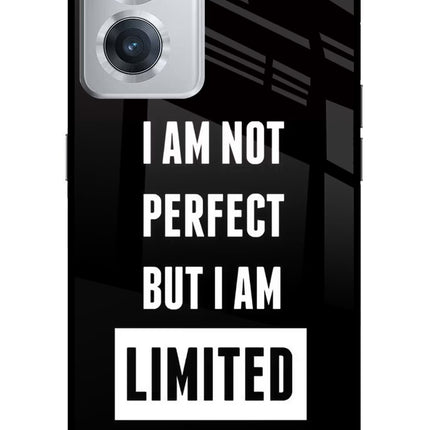 I Am Not Perfect But I Am Limited Edition OnePlus Nord CE 2 5G Glass Case