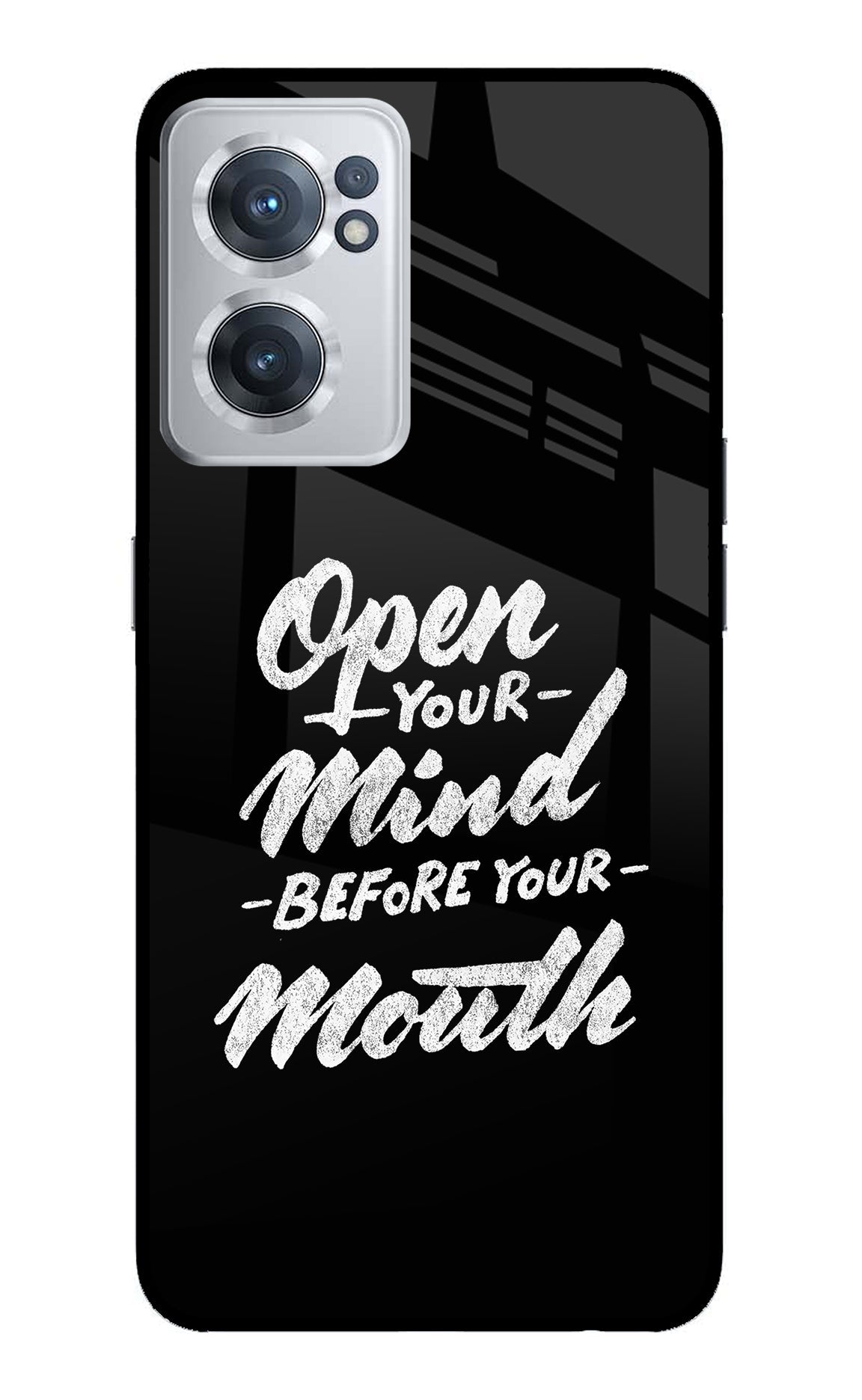 Open Your Mind Before Your Mouth OnePlus Nord CE 2 5G Glass Case