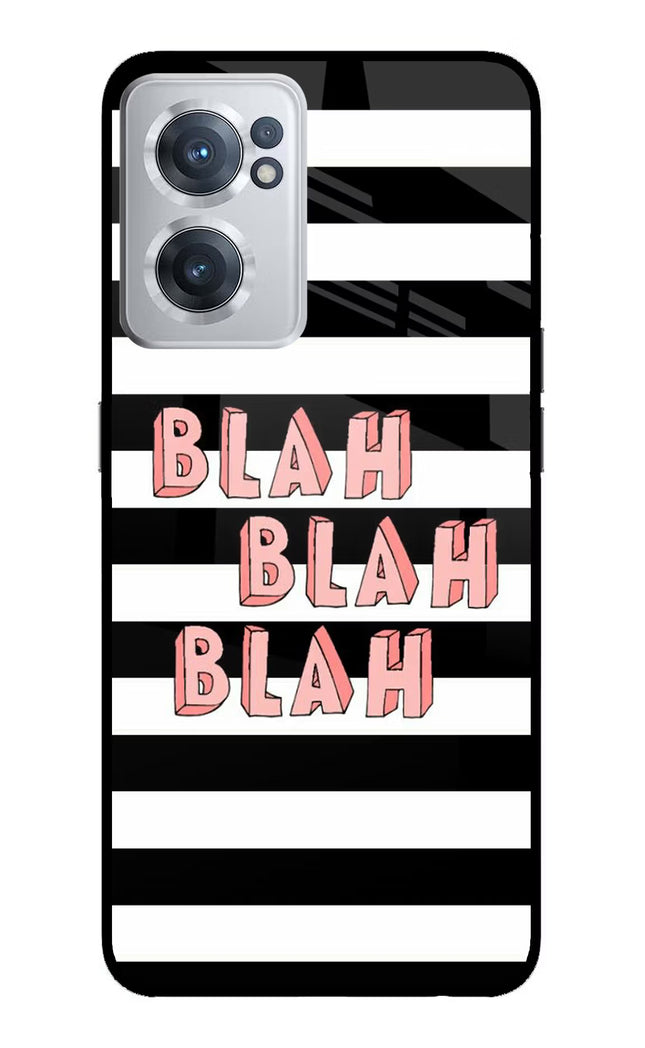 Blah Blah Blah OnePlus Nord CE 2 5G Glass Case