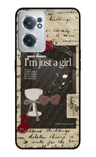 I am just a girl OnePlus Nord CE 2 5G Glass Case