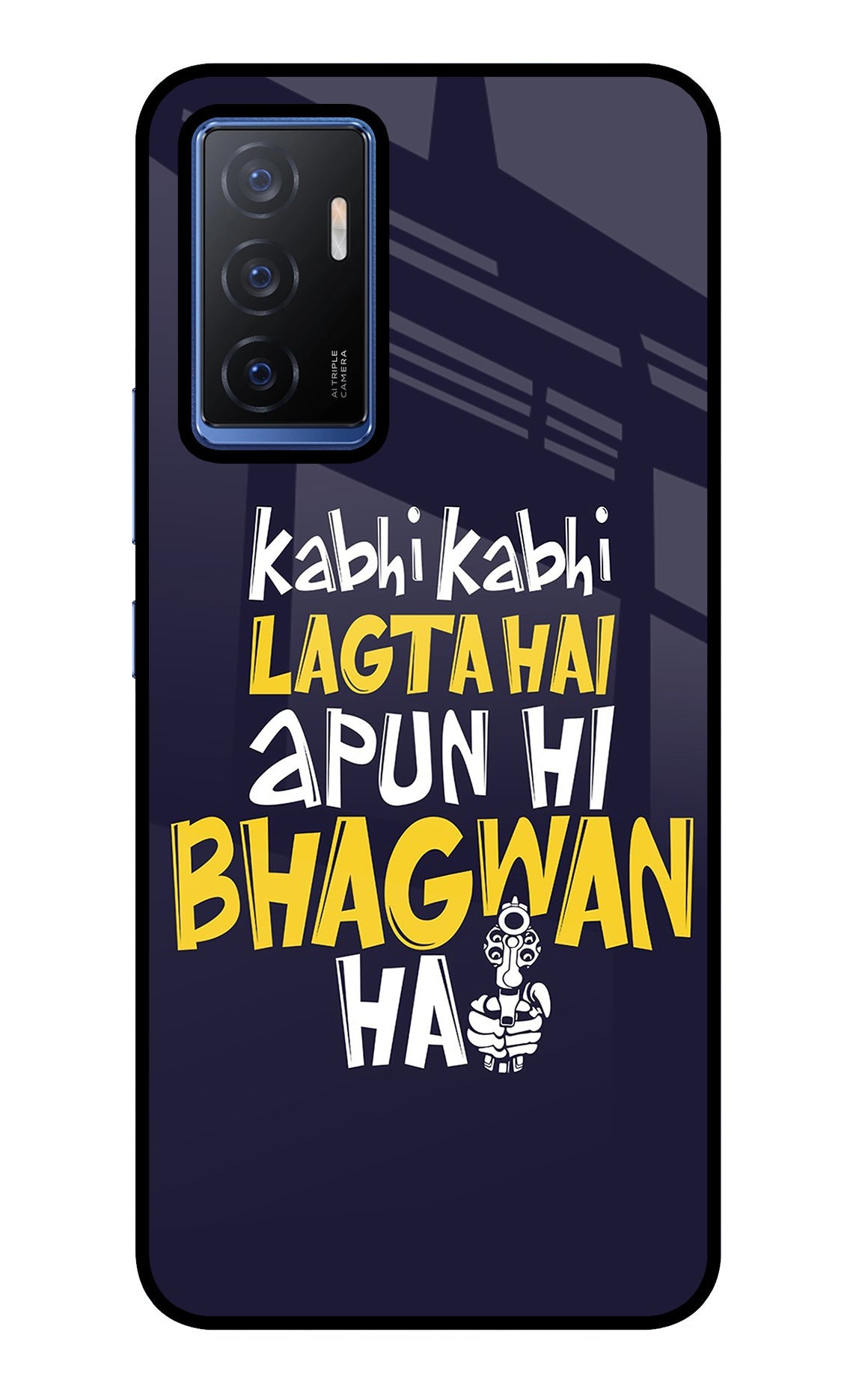 Kabhi Kabhi Lagta Hai Apun Hi Bhagwan Hai Vivo V23E 5G Glass Case
