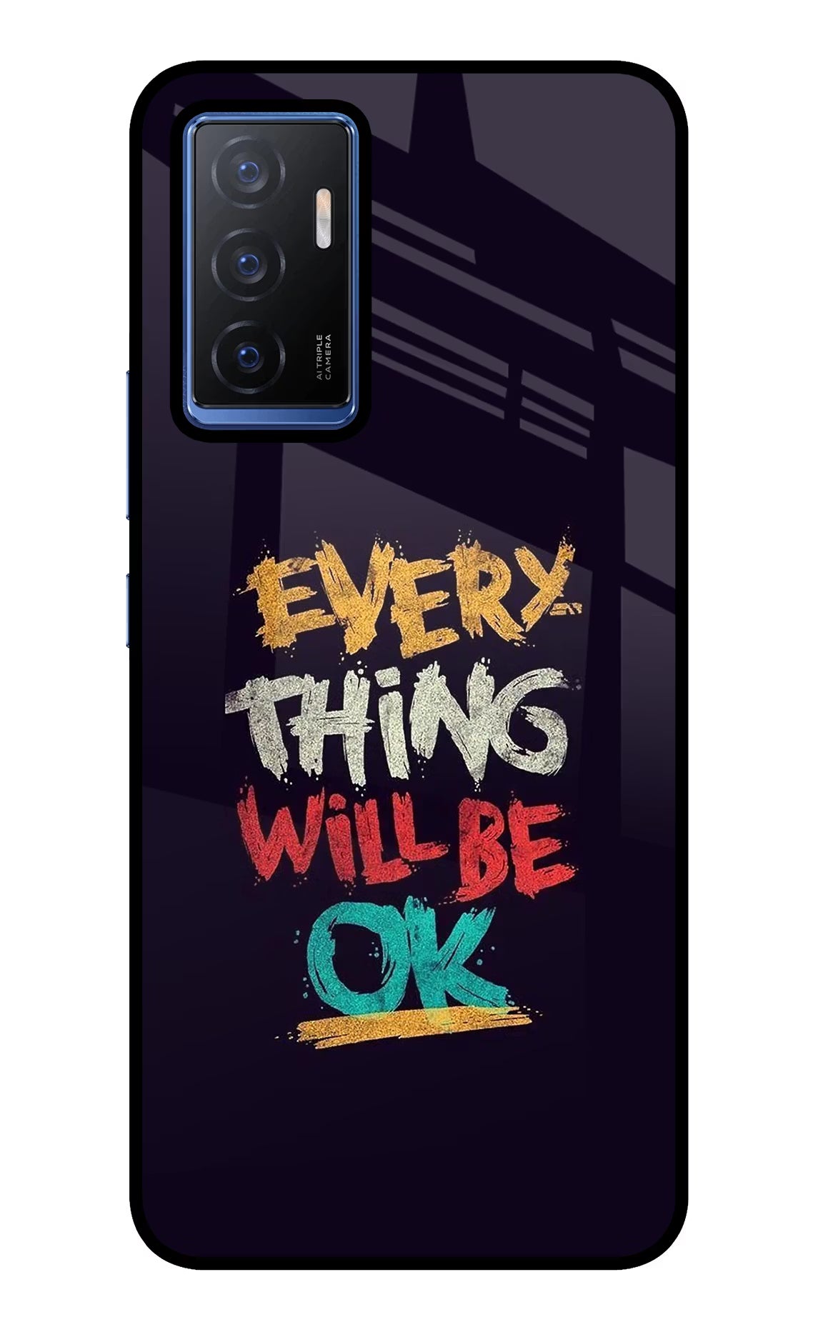 Everything Will Be Ok Vivo V23E 5G Glass Case Back Cover by Casekaro