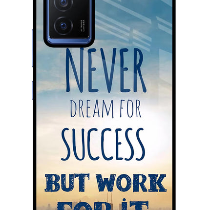Never Dream For Success But Work For It Vivo V23E 5G Glass Case Back Cover by Casekaro