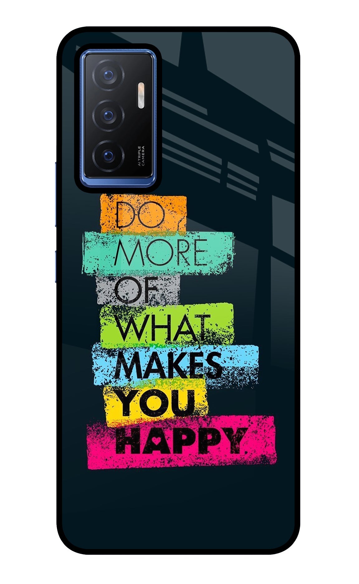 Do More Of What Makes You Happy Vivo V23E 5G Back Cover