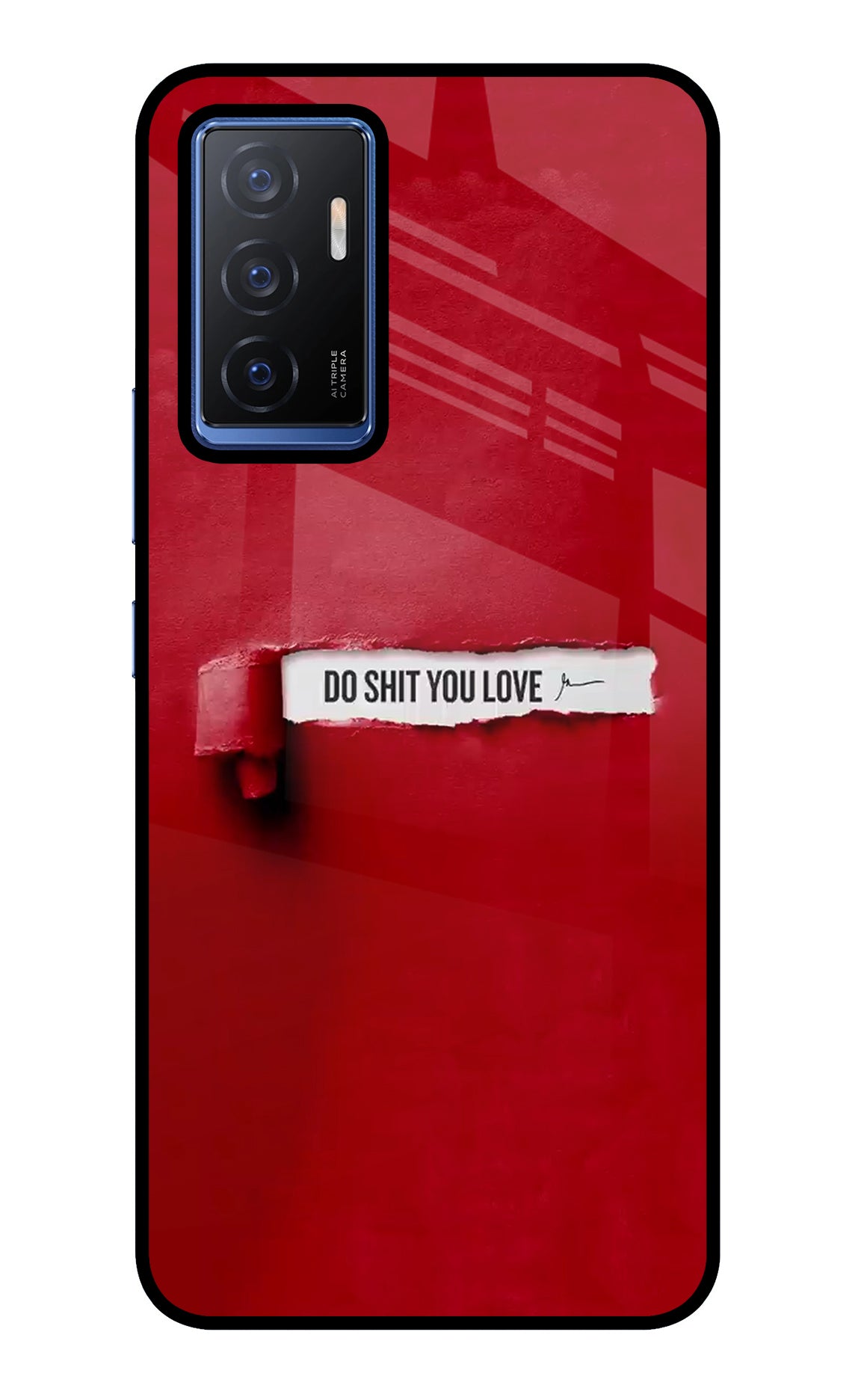 Do Shit You Love Vivo V23E 5G Glass Case