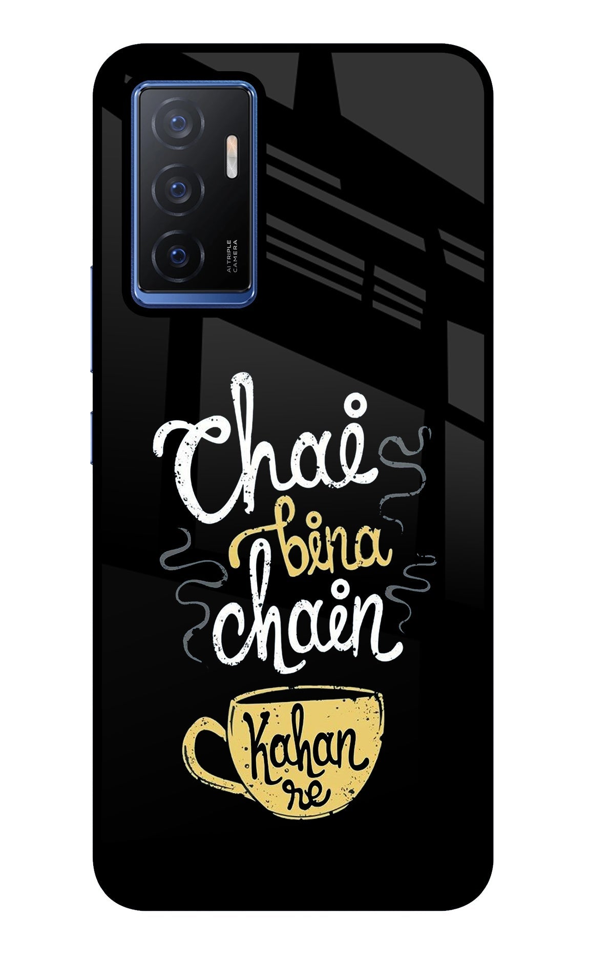 Chai Bina Chain Kaha Re Vivo V23E 5G Back Cover