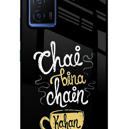 Chai Bina Chain Kaha Re Vivo V23E 5G Glass Case Back Cover by Casekaro