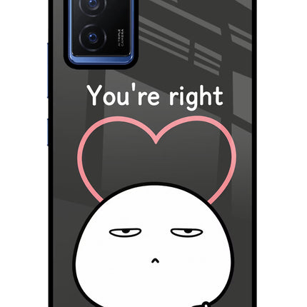 You're Right Vivo V23E 5G Glass Case