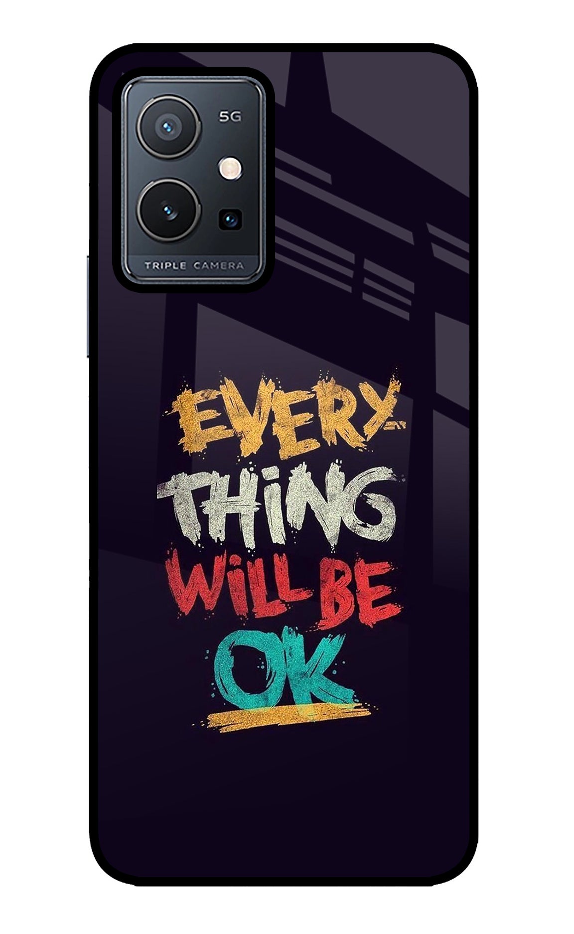 Everything Will Be Ok Vivo Y75 5G/Vivo T1 5G Glass Case