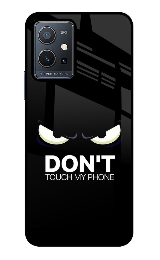 Don'T Touch My Phone Vivo Y75 5G/Vivo T1 5G Glass Case