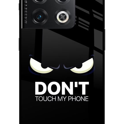 Don'T Touch My Phone OnePlus 10 Pro 5G Glass Case