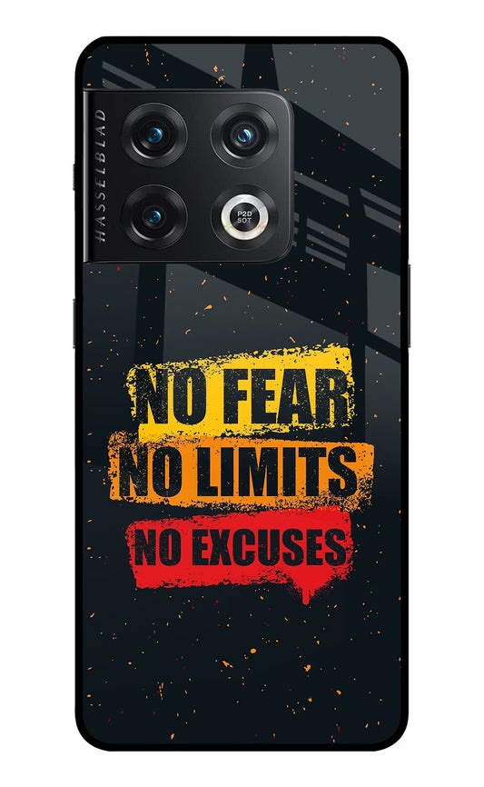 No Fear No Limits No Excuse OnePlus 10 Pro 5G Glass Case