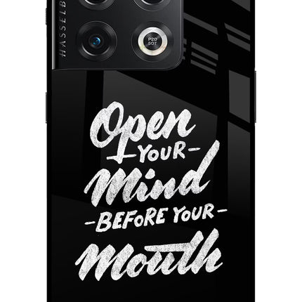 Open Your Mind Before Your Mouth OnePlus 10 Pro 5G Glass Case
