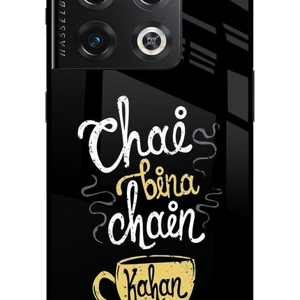 Chai Bina Chain Kaha Re OnePlus 10 Pro 5G Glass Case