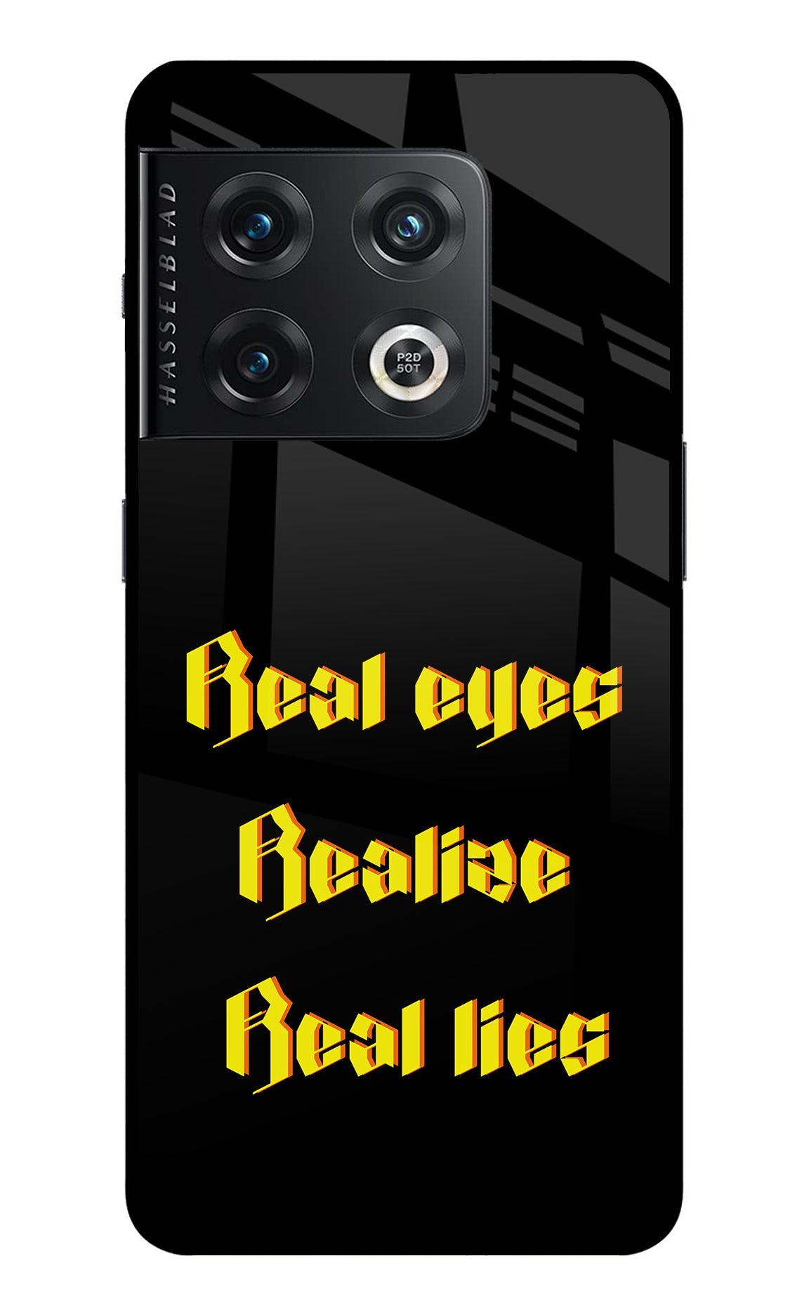 Real Eyes Realize Real Lies OnePlus 10 Pro 5G Back Cover