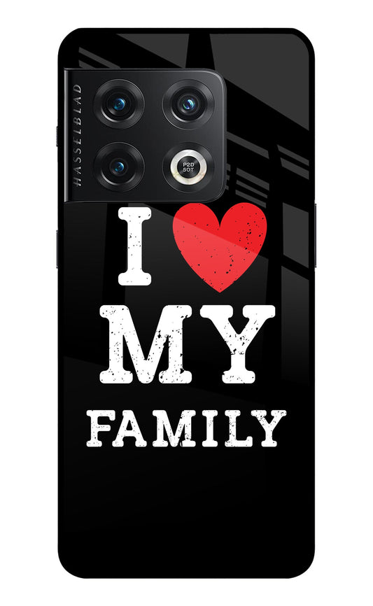 I Love My Family OnePlus 10 Pro 5G Glass Case