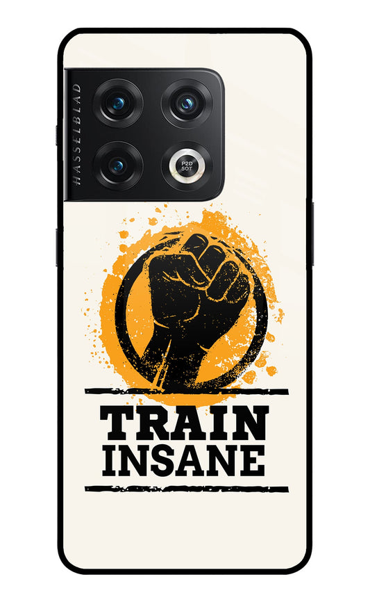 Train Insane OnePlus 10 Pro 5G Glass Case