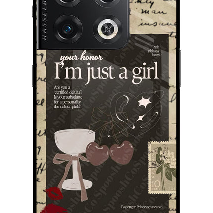 I am just a girl OnePlus 10 Pro 5G Glass Case