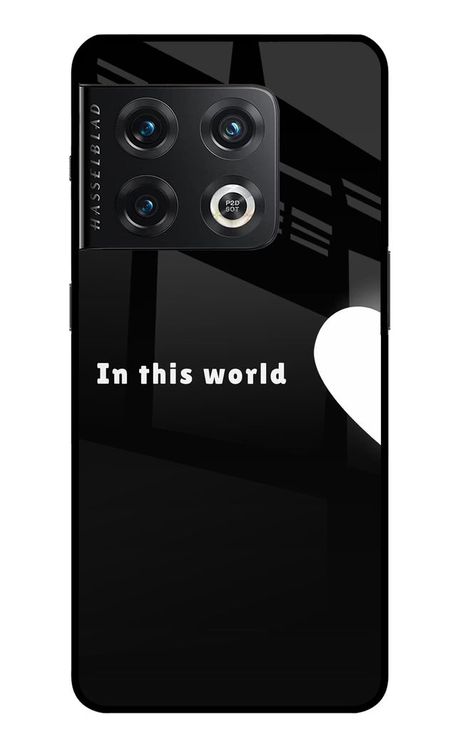 This World OnePlus 10 Pro 5G Glass Case