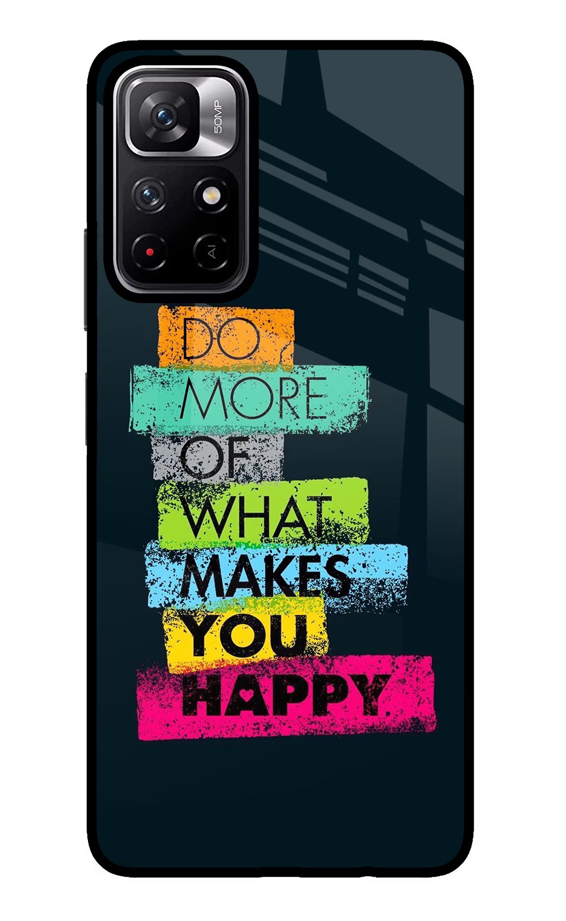 Do More Of What Makes You Happy Poco M4 Pro 5G Glass Case Back Cover by Casekaro