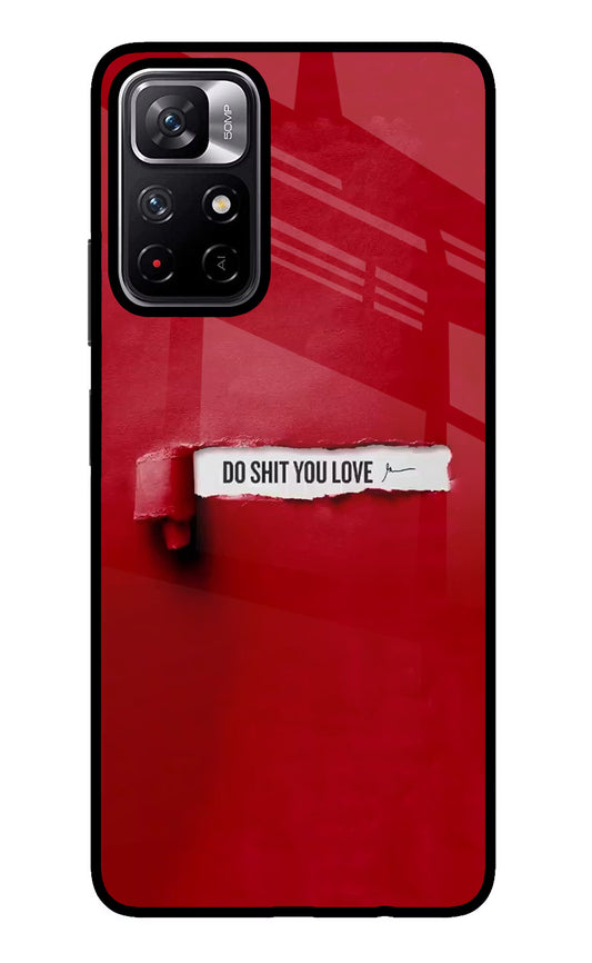 Do Shit You Love Poco M4 Pro 5G Glass Case