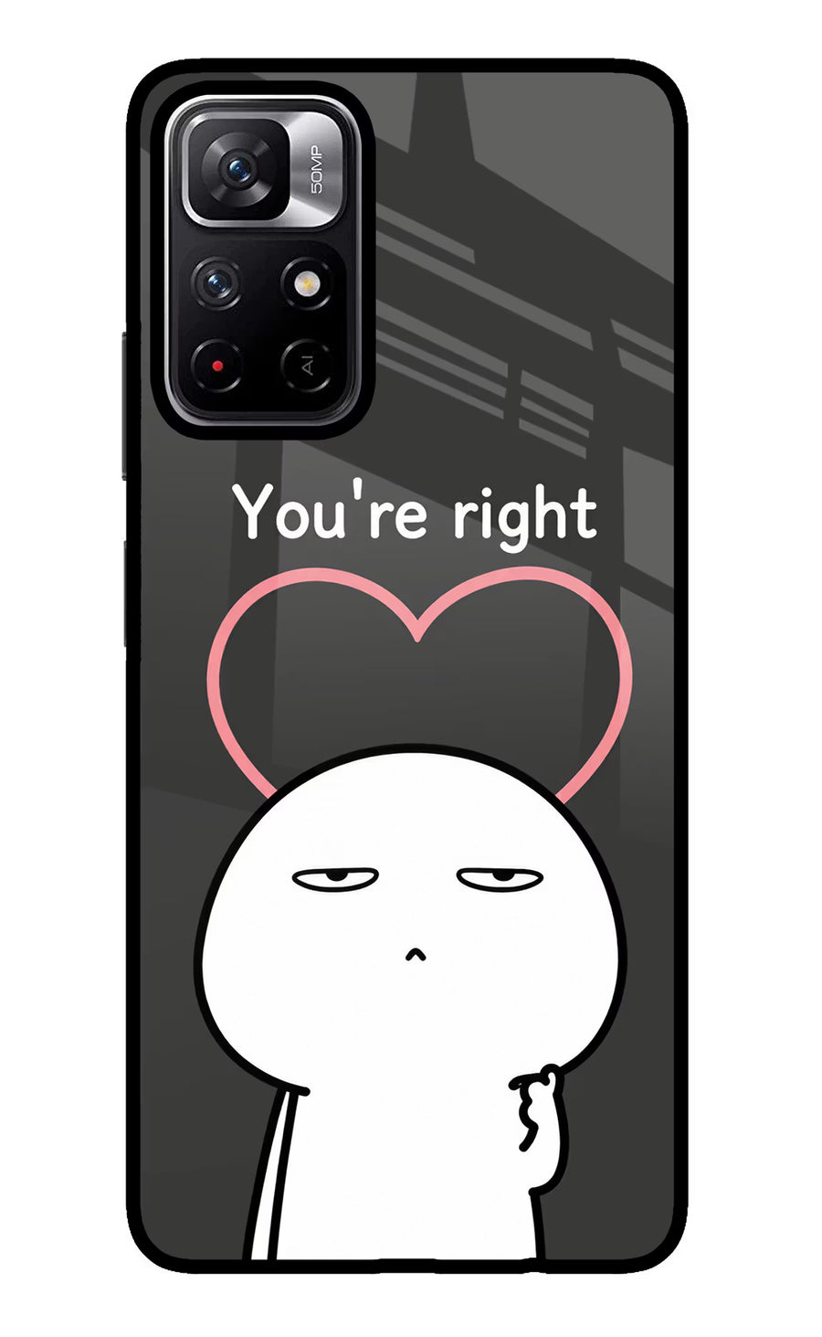 You're Right Poco M4 Pro 5G Back Cover, Glass case