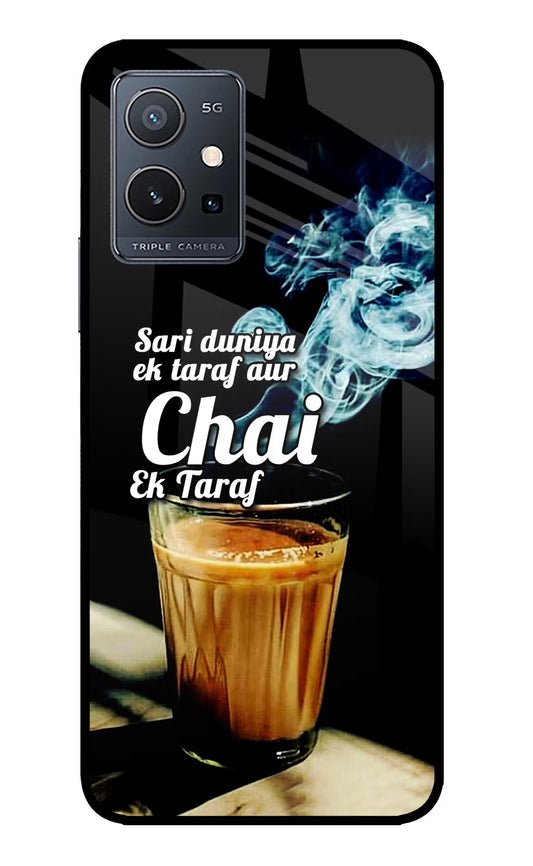 Chai Ek Taraf Quote IQOO Z6 5G (not 44W) Glass Case