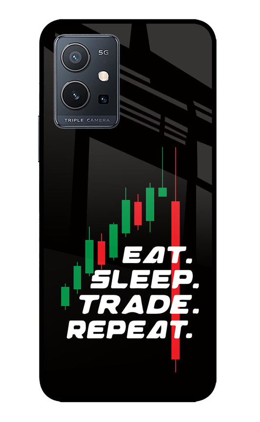 Eat Sleep Trade Repeat IQOO Z6 5G (not 44W) Glass Case