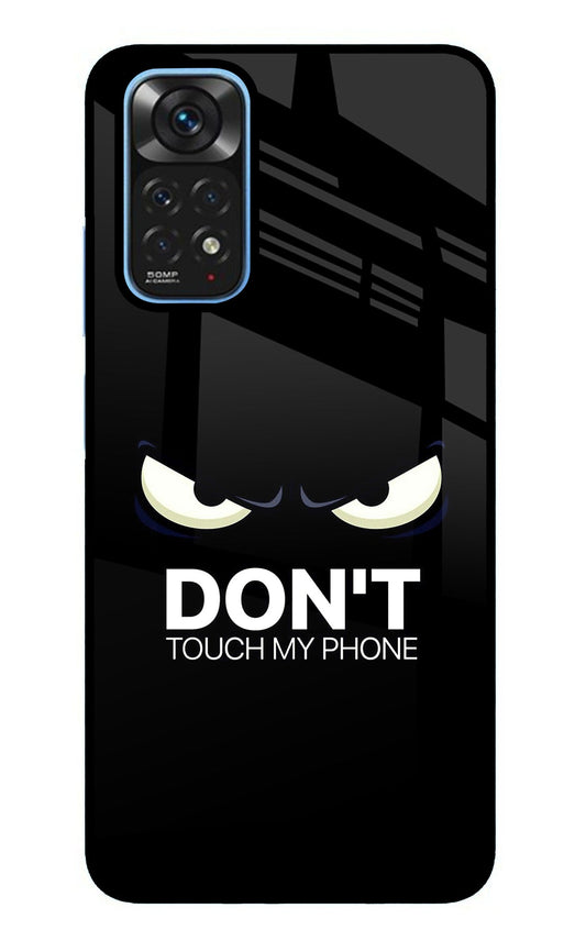 Don'T Touch My Phone Redmi Note 11/11S Glass Case