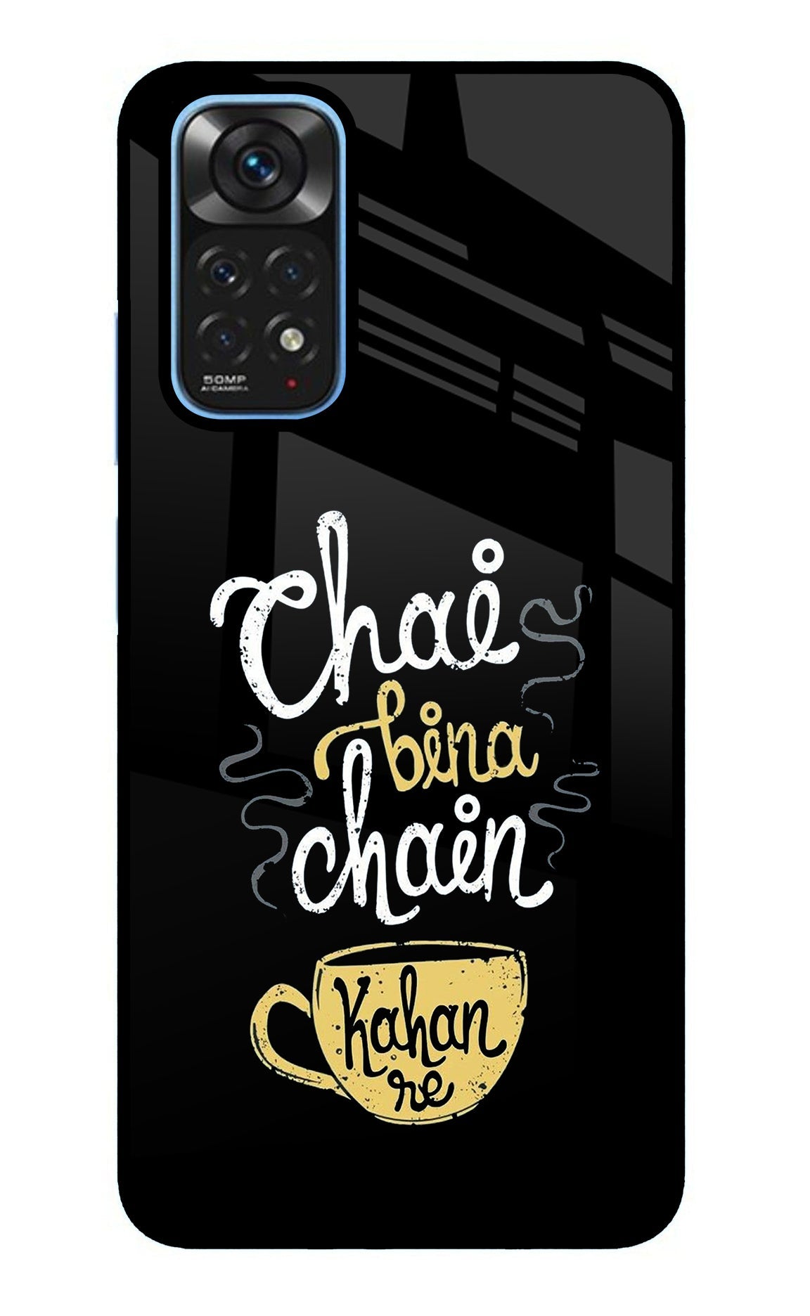 Chai Bina Chain Kaha Re Redmi Note 11/11S Glass Case