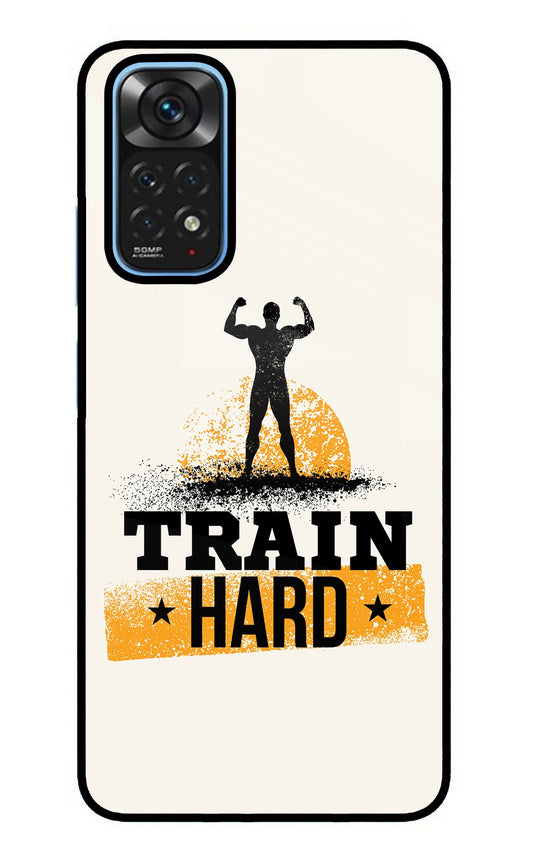 Train Hard Redmi Note 11/11S Glass Case