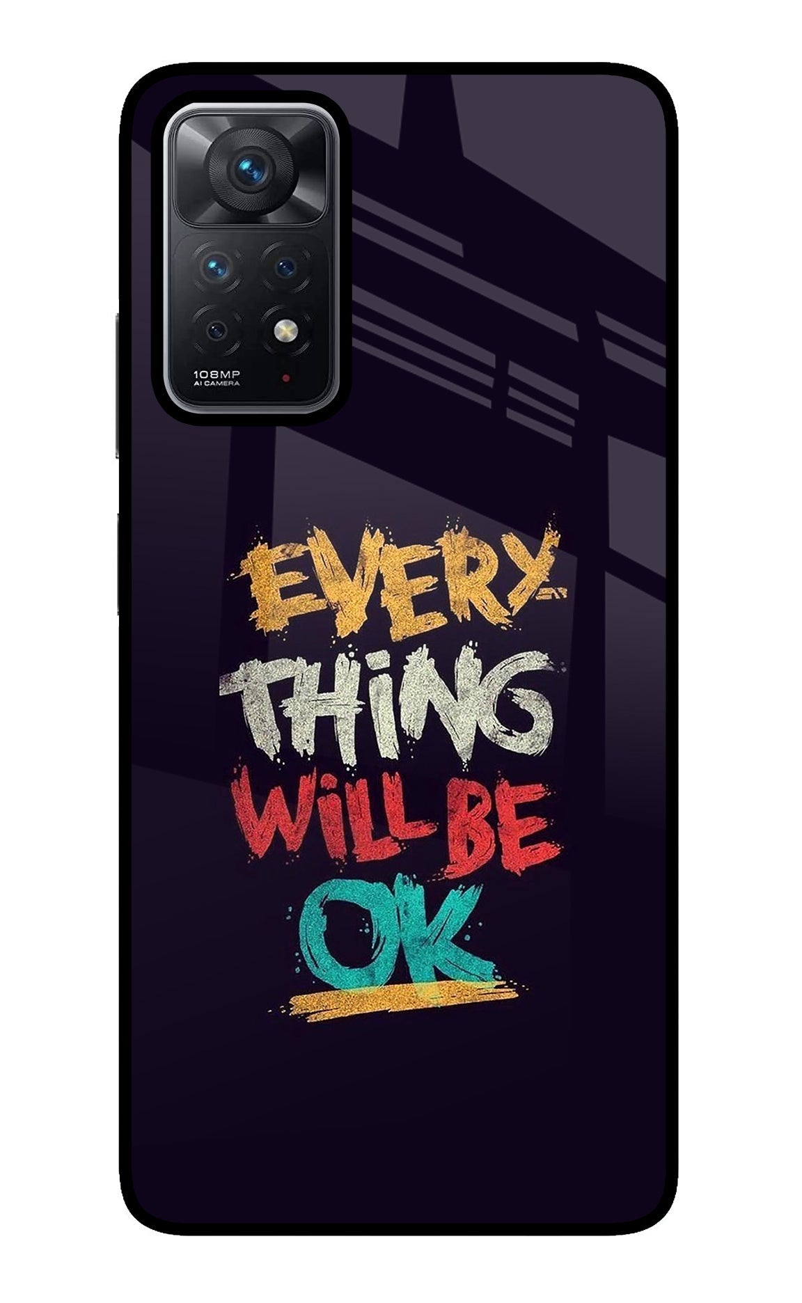 Everything Will Be Ok Redmi Note 11 Pro Glass Case