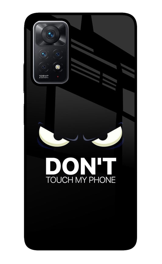 Don'T Touch My Phone Redmi Note 11 Pro Glass Case