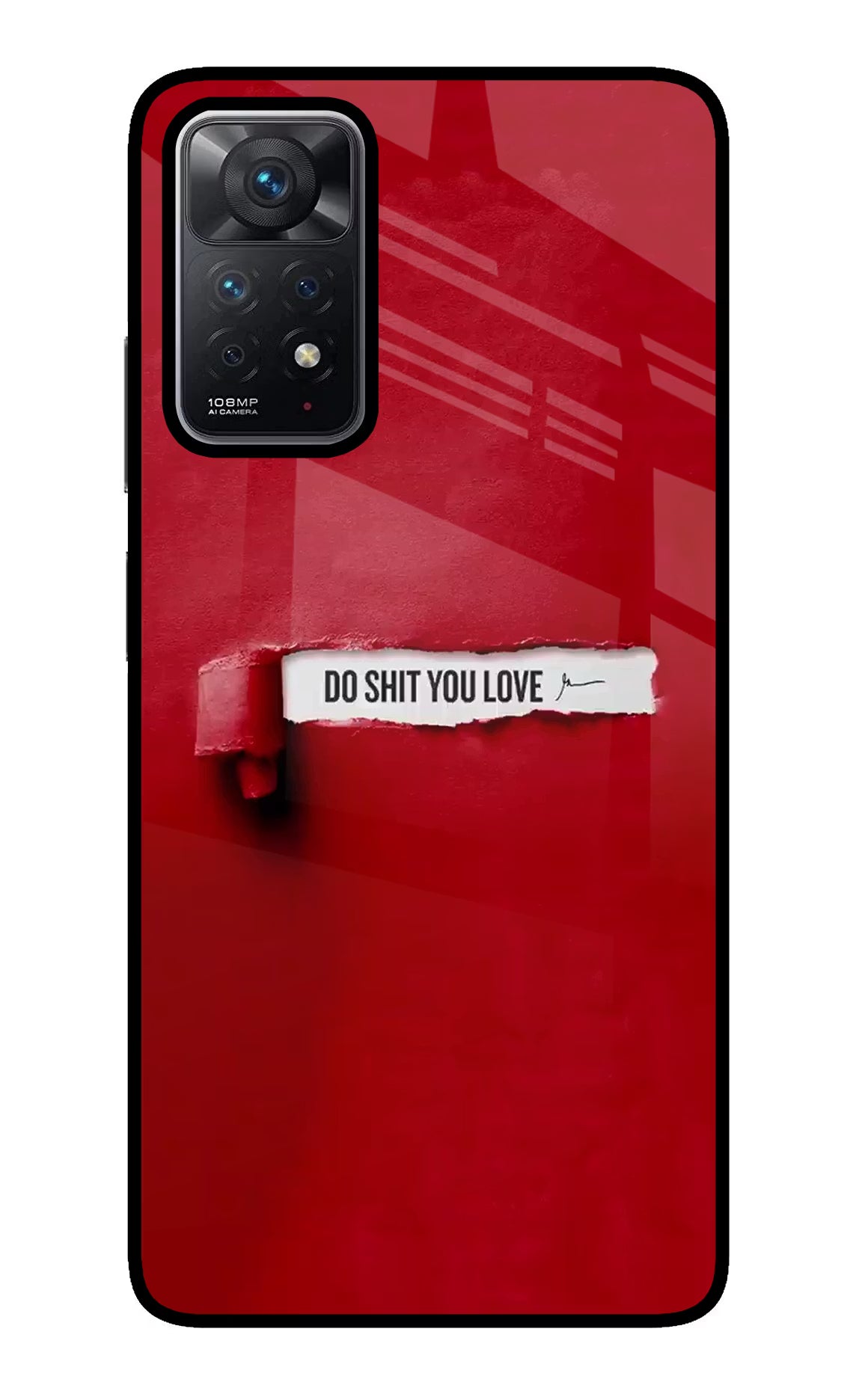 Do Shit You Love Redmi Note 11 Pro Glass Case Back Cover by Casekaro